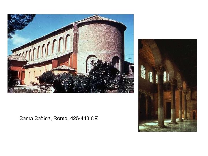 Santa Sabina, Rome, 425 -440 CE 