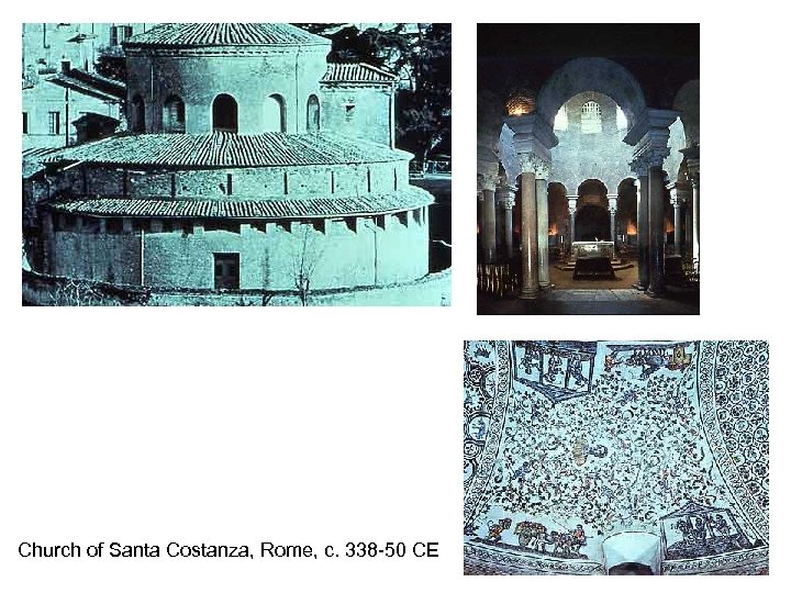 Church of Santa Costanza, Rome, c. 338 -50 CE 