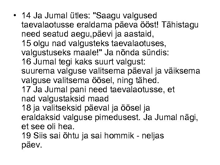  • 14 Ja Jumal ütles: 