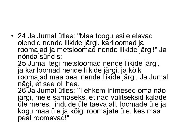  • 24 Ja Jumal ütles: 