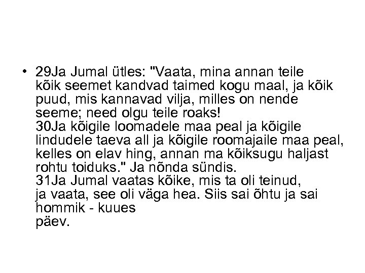  • 29 Ja Jumal ütles: 