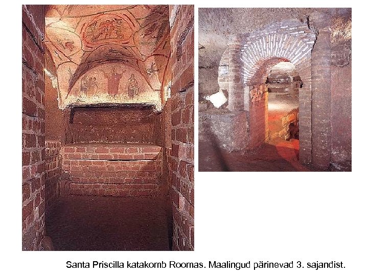 Santa Priscilla katakomb Roomas. Maalingud pärinevad 3. sajandist. 
