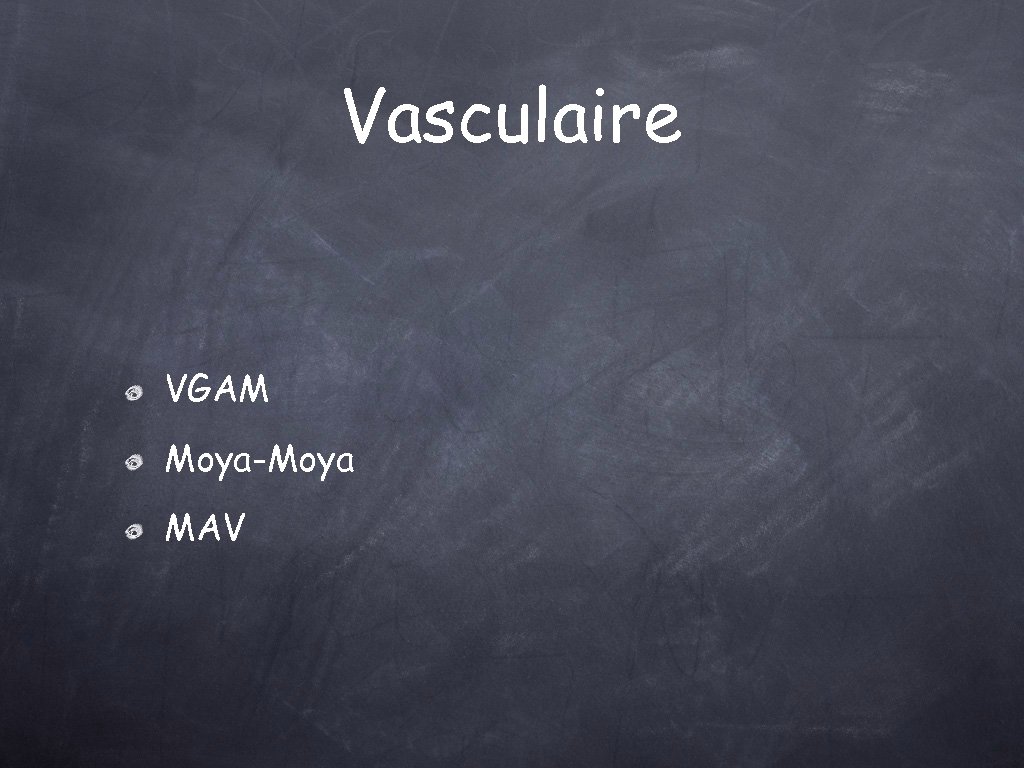 Vasculaire VGAM Moya-Moya MAV 