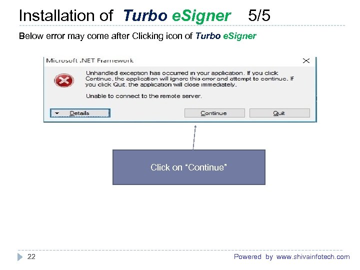 Installation of Turbo e. Signer 5/5 ------------------------------------------------------ Below error may come after Clicking icon