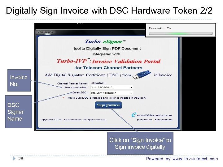 Digitally Sign Invoice with DSC Hardware Token 2/2 ------------------------------------------------------- Invoice No. DSC Signer Name