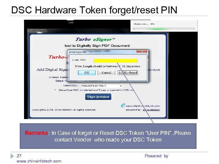 DSC Hardware Token forget/reset PIN ------------------------------------------------------- Remarks: In Case of forget or Reset DSC