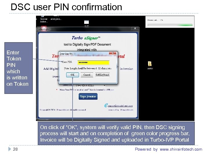 DSC user PIN confirmation ------------------------------------------------------- Enter Token PIN which is written on Token On