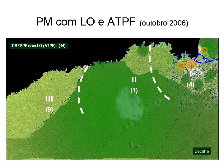 PM com LO e ATPF (outobro 2006) PMFSPE com LO (ATPF) : (14) II