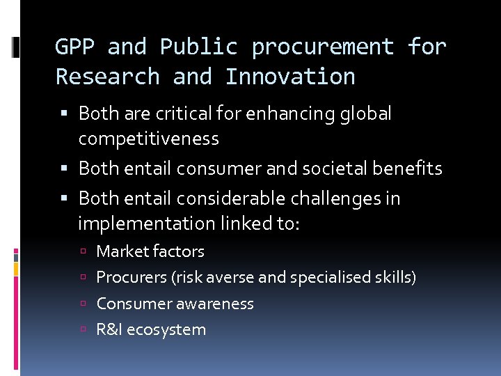 GPP and Public procurement for Research and Innovation Both are critical for enhancing global