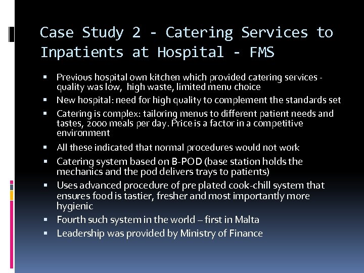 Case Study 2 - Catering Services to Inpatients at Hospital - FMS Previous hospital