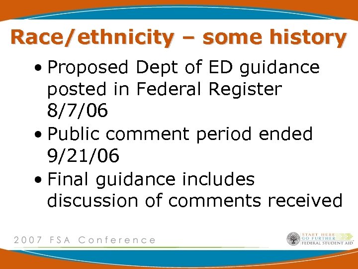 Race/ethnicity – some history • Proposed Dept of ED guidance posted in Federal Register