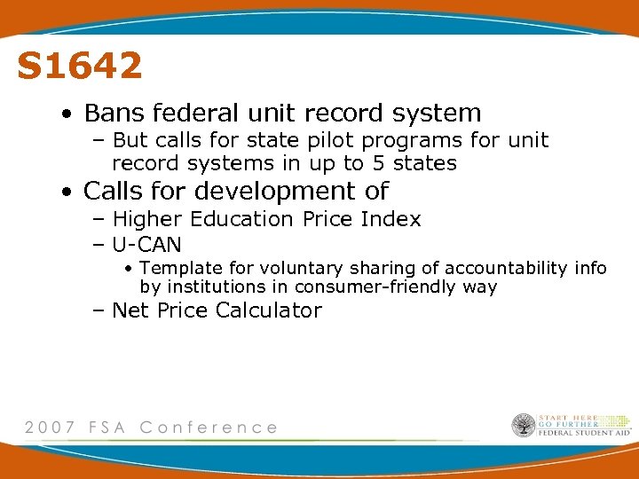 S 1642 • Bans federal unit record system – But calls for state pilot