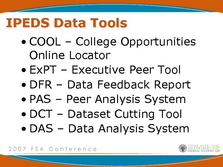 IPEDS Data Tools • COOL – College Opportunities Online Locator • Ex. PT –