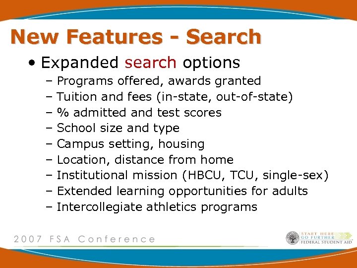 New Features - Search • Expanded search options – Programs offered, awards granted –