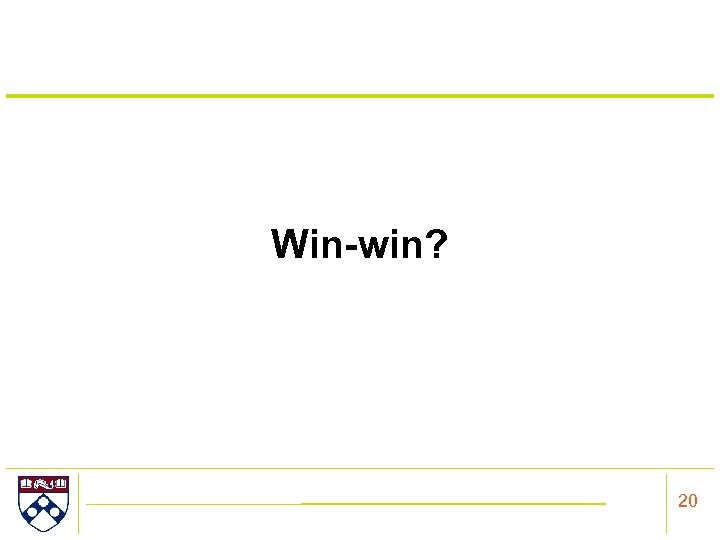 Win-win? 20 