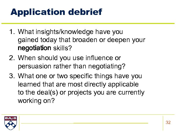 Application debrief 1. What insights/knowledge have you gained today that broaden or deepen your