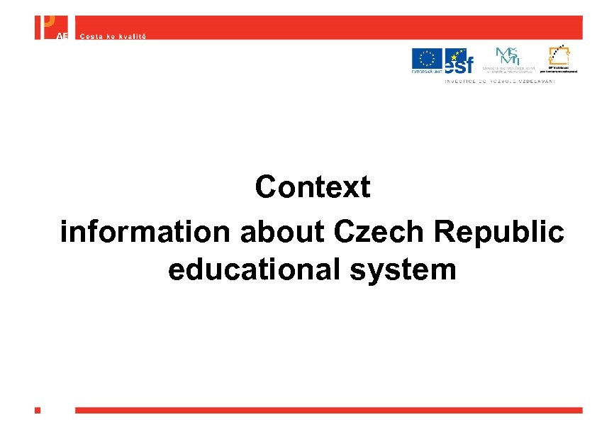 Context information about Czech Republic educational system 