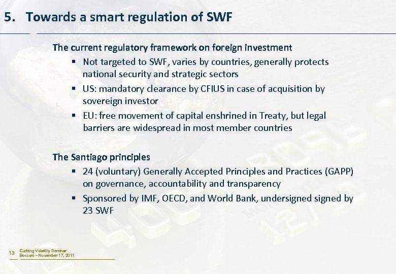 5. Towards a smart regulation of SWF The current regulatory framework on foreign investment