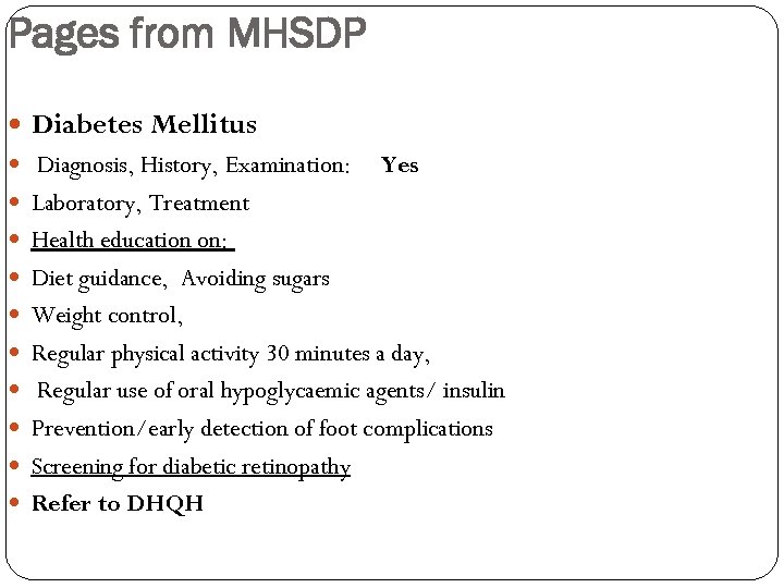 Pages from MHSDP Diabetes Mellitus Diagnosis, History, Examination: Yes Laboratory, Treatment Health education on: