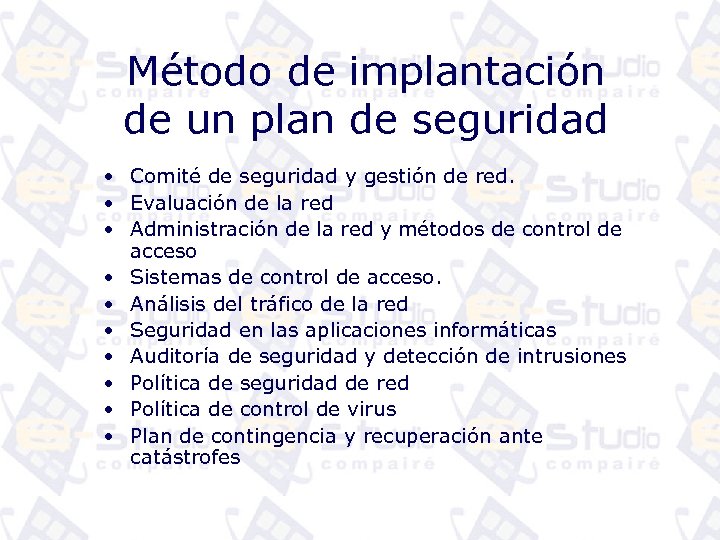 Método de implantación de un plan de seguridad • Comité de seguridad y gestión