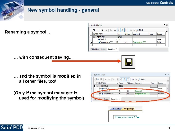 New symbol handling - general Renaming a symbol. . . … with consequent saving.