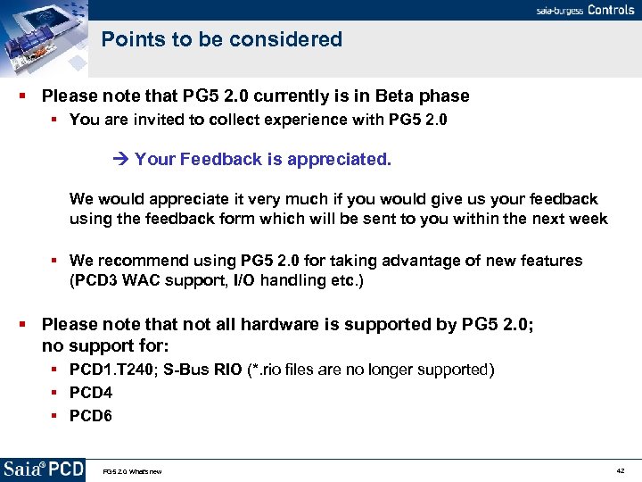 Points to be considered Please note that PG 5 2. 0 currently is in