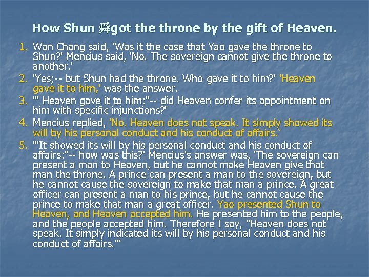 How Shun 舜got the throne by the gift of Heaven. 1. Wan Chang said,