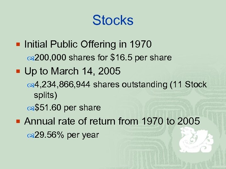 Stocks ¡ Initial Public Offering in 1970 200, 000 shares for $16. 5 per