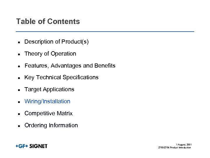 Table of Contents l Description of Product(s) l Theory of Operation l Features, Advantages