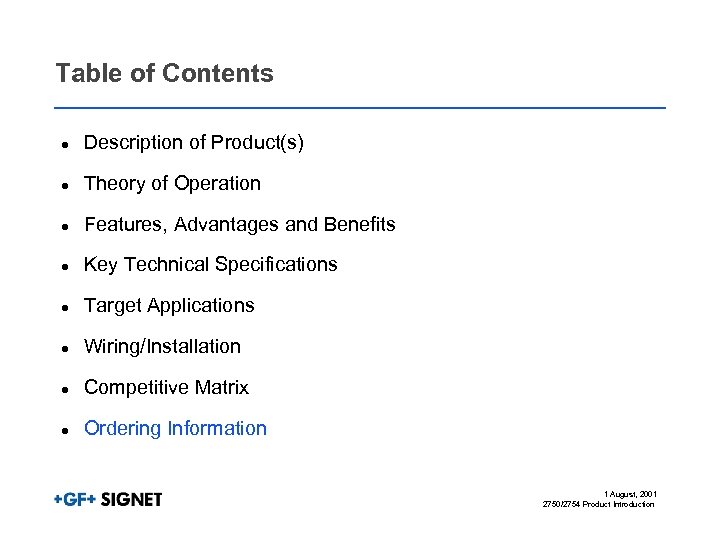 Table of Contents l Description of Product(s) l Theory of Operation l Features, Advantages