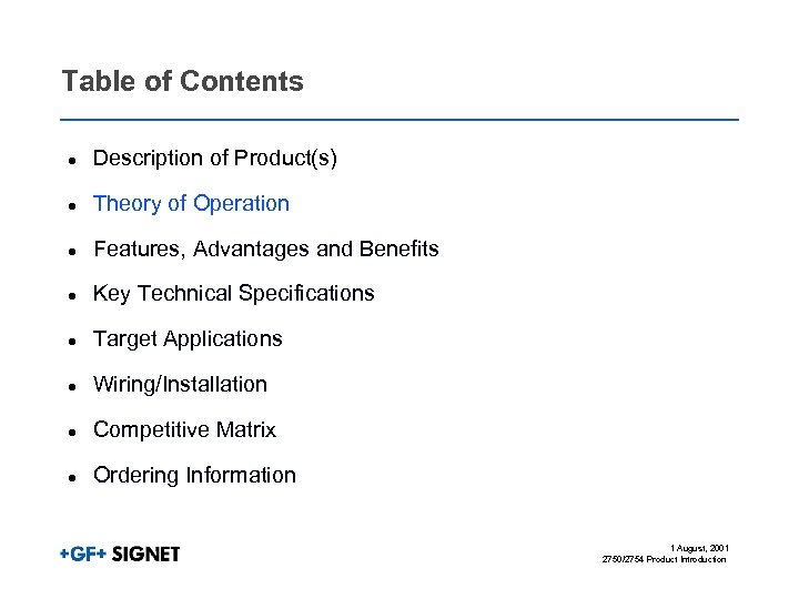 Table of Contents l Description of Product(s) l Theory of Operation l Features, Advantages