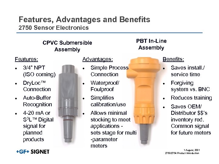 Features, Advantages and Benefits 2750 Sensor Electronics CPVC Submersible Assembly Features: l l 3/4”