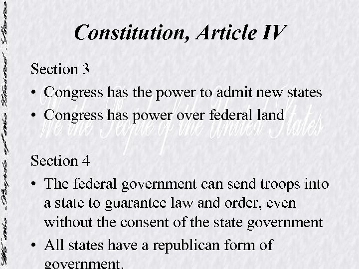 Constitution, Article IV Section 3 • Congress has the power to admit new states