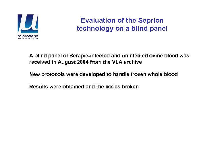 Evaluation of the Seprion technology on a blind panel A blind panel of Scrapie-infected