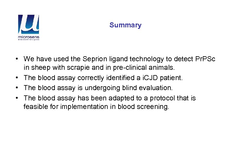 Summary • We have used the Seprion ligand technology to detect Pr. PSc in