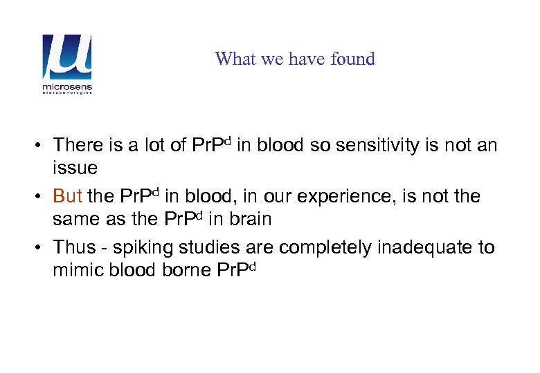 What we have found • There is a lot of Pr. Pd in blood