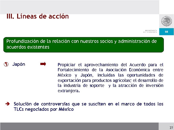 III. Líneas de acción Profundización de la relación con nuestros socios y administración de