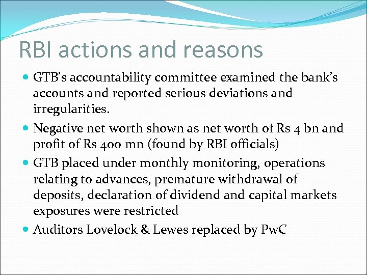 RBI actions and reasons GTB’s accountability committee examined the bank’s accounts and reported serious