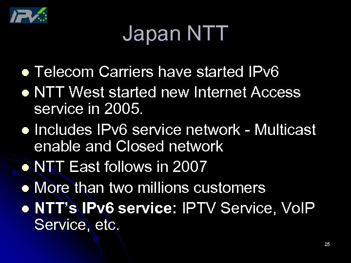 Japan NTT Telecom Carriers have started IPv 6 l NTT West started new Internet