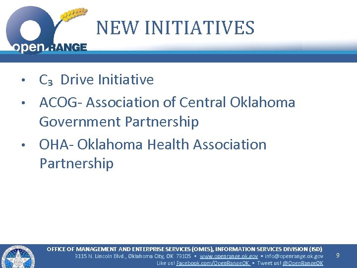 NEW INITIATIVES • • • C₃ Drive Initiative ACOG- Association of Central Oklahoma Government
