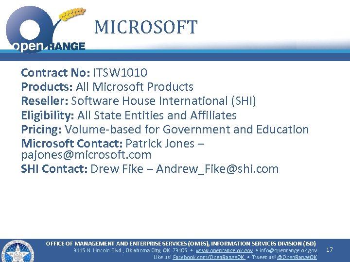 MICROSOFT Contract No: ITSW 1010 Products: All Microsoft Products Reseller: Software House International (SHI)