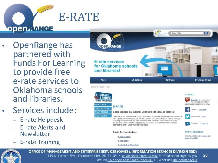 E-RATE • • Open. Range has partnered with Funds For Learning to provide free