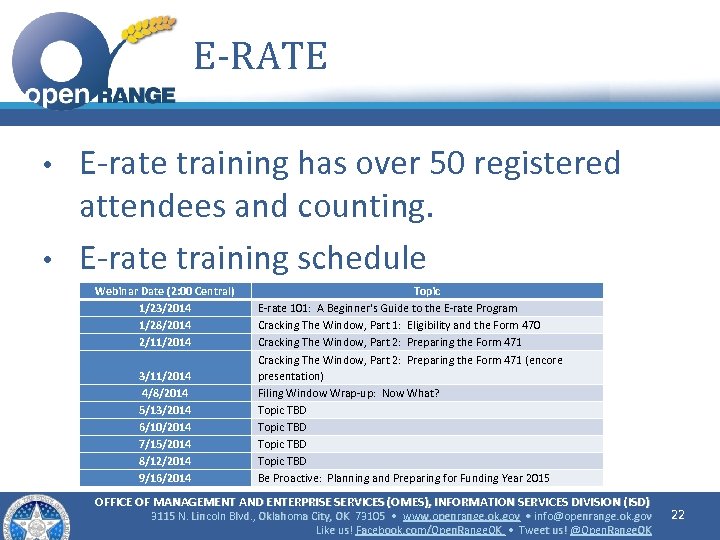 E-RATE • • E-rate training has over 50 registered attendees and counting. E-rate training