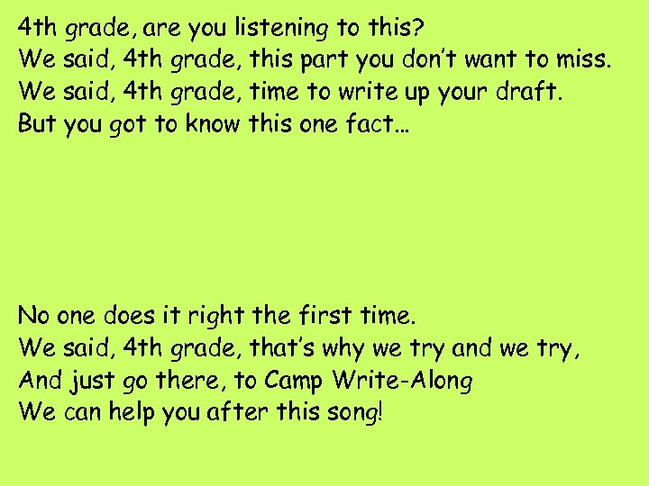 4 th grade, are you listening to this? We said, 4 th grade, this
