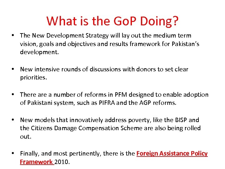 What is the Go. P Doing? • The New Development Strategy will lay out