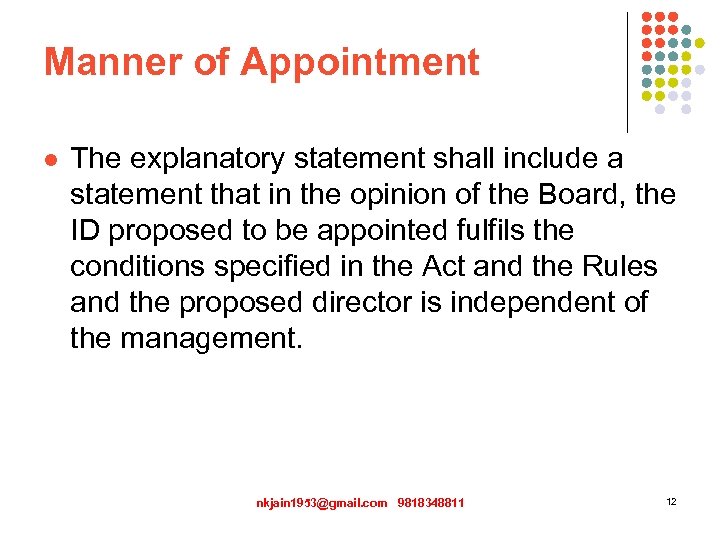 Manner of Appointment l The explanatory statement shall include a statement that in the