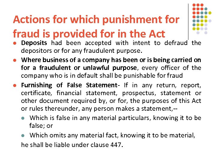 Actions for which punishment for fraud is provided for in the Act l l