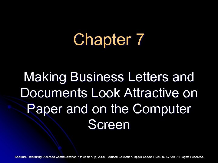 Chapter 7 Making Business Letters and Documents Look Attractive on Paper and on the