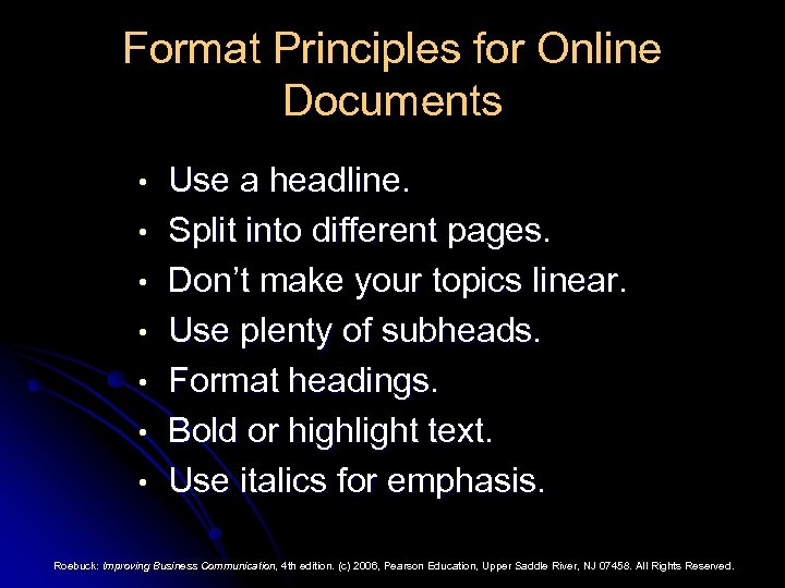 Format Principles for Online Documents • • Use a headline. Split into different pages.