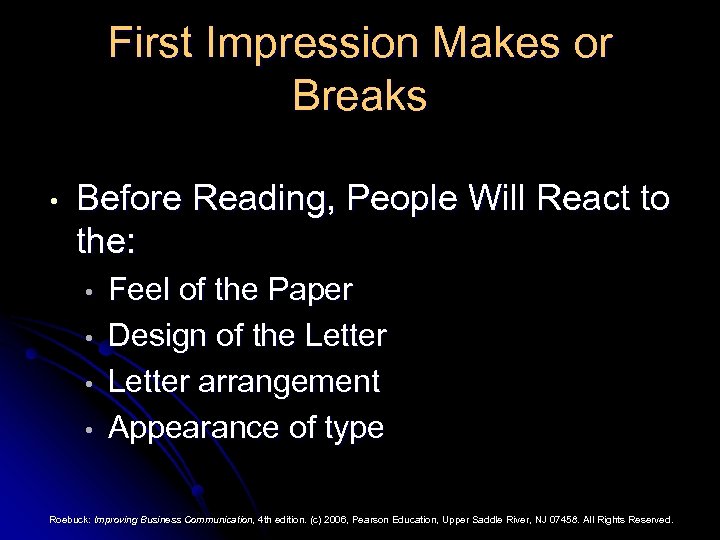 First Impression Makes or Breaks • Before Reading, People Will React to the: •